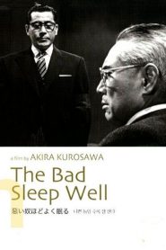 The Bad Sleep Well (1960) : Akira Kurosawa