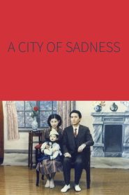 อาดรูแห่งแผ่นดิน (1989) A City of Sadness