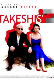 ทาเคชิ บ้า 500% (2005) Takeshis : Takeshi Kitano