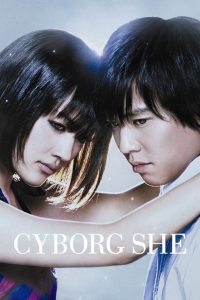ยัยนี่น่ารักจัง (2008) Cyborg She