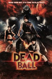 บอลพิฆาตจิตสังหาร (2011) Deadball