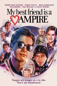 แวมไพร์หัวใจสะออน (1987) My Best Friend Is a Vampire