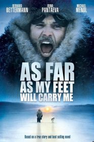 ฝ่านรกหนาว ก้าวอิสรภาพ (2001) As Far as My Feet Will Carry Me