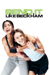 Bend It Like Beckham (2002) สู้! สุดใจ ไว้ลายเบ็คแฮม