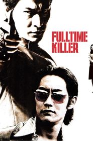 กระสุนนี้เพื่อฆ่า หัวใจข้าเพื่อเธอ (2001) Fulltime Killer