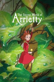 อาริเอตี้ มหัศจรรย์ความลับคนตัวจิ๋ว (2010) The Secret World of Arrietty : Ghibli