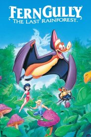 เฟิร์นกัลลี่ ป่ามหัศจรรย์ (1992) FernGully: The Last Rainforest