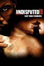 คนทมิฬ กำปั้นทุบนรก 2 (2006) Undisputed II: Last Man Standing
