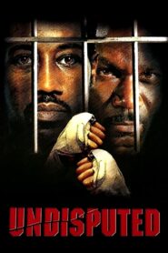 ศึก 2 ใหญ่ ดวลนรกเดือด (2002) Undisputed
