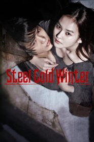 ฤดูรักเลือดเย็น (2013) Steel Cold Winter