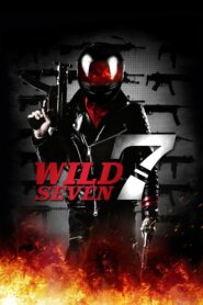 ไวด์ เซเว่น 7 สิงห์ประจัญบาน (2011) Wild 7