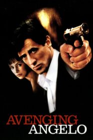 อเวนจิ้ง แองเจโล คนอย่างข้า บอดี้การ์ดใจเพชร (2002) Avenging Angelo