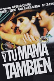 กิ๊วก๊าว ชวนสาวไปพักร้อน (2001) Y Tu Mama Tambien