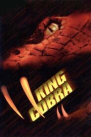 เลื้อยฉกขย้ำโลก (1999) King Cobra