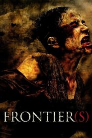 Frontier(s) (2007) อำมหิตสุดขอบ(คลั่ง)