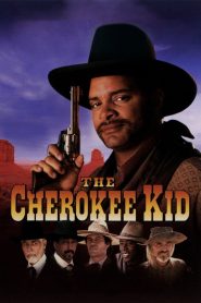 The Cherokee Kid (1996) เดอะ เชอโรกี คิด